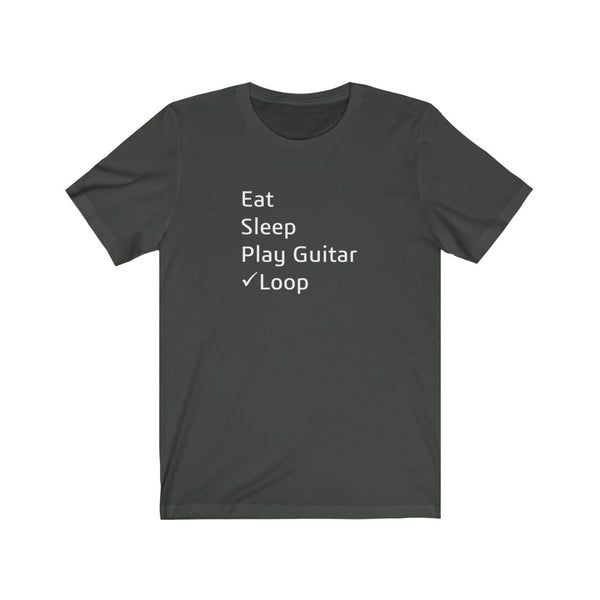 Eat Sleep Play Guitar Loop... Tshirt